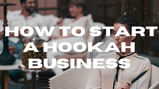 How to start hookah business